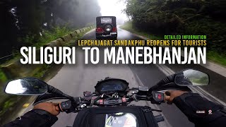 Siliguri to Manebhanjan via Lepchajagat Darjeeling|Sandakphu reopens for tourists after lockdown EP1