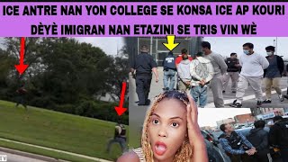 ICE ANTRE NON COLLEGE VIN WÈ JAN YAP KOURI DÈYÈ IMIGRAN ETAZINI SE TRIS YO ARETEL NAN RANDEVOU KOT