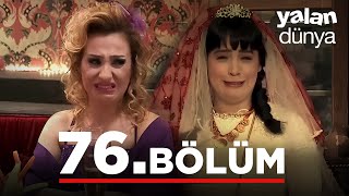 Yalan Dünya 76. Bölüm - Full Bölüm