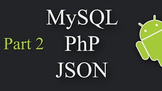 Insert Data Into a Database using Android, PHP, MySQL, JSON Part 2/2