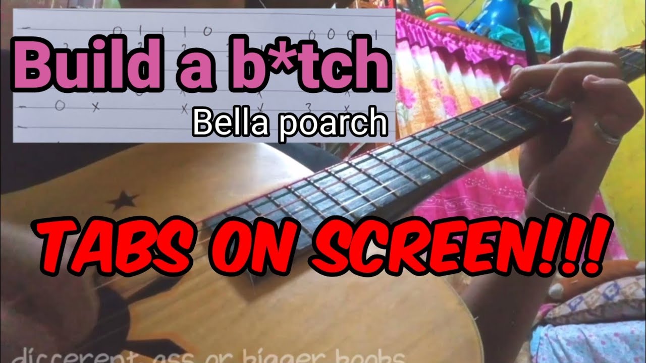 Build A B*tch - Bella Poarch Guitar Fingerstyle | TABS ON SCREEN ...