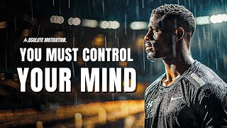 MY MIND IS STRONGER THAN MY FEELINGS - Best Motivational Video Speeches Compilation