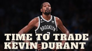 Time For The Nets To Trade Kevin Durant