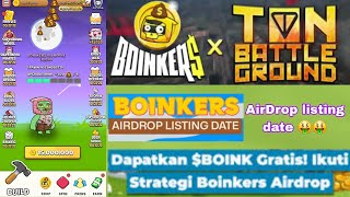 Boinkers New event new collab Benefit free TON0.76 Boinkers Listing Date AirDrop withdrawal