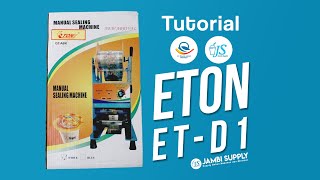 Tutorial Mesin Seal ETON ET-D1