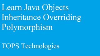 Learn java objects inheritance-overriding-polymorphism