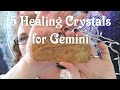 5 Healing Crystals for Gemini! Metaphysical Monday