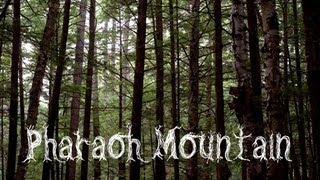 Unboring Exploring:  Pharaoh Mountain