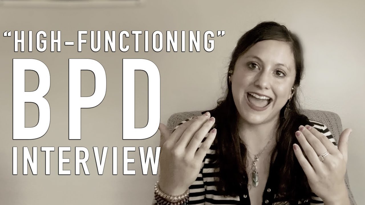 High-Functioning Professional Talks About BPD | Part 1