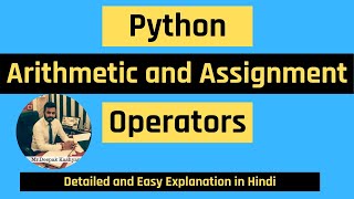 Arithmetic and Assignment Operators in Python in Hindi | Python Tutorial in Hindi | Excellence Tech
