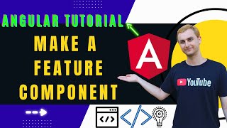 Angular Tutorial for Beginners | Make a Feature Component