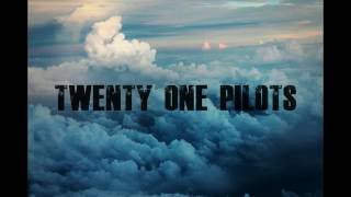 Fake You Out by Twenty one pilots [Lyrics]