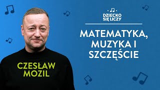 Czesław Mozil w projekcie Dziecko Się Liczy! O Matematyce, Emocjach i Muzyce