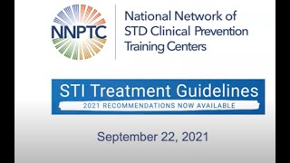 2021 CDC STI Treatment Guidelines Webinar-Sep. 22, 2021