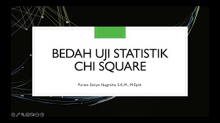 BEDAH UJI STATISTIK CHI SQUARE