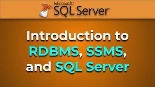 Advanced Databases - Intro to Relational Databases, SQL Server, and SSMS