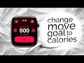 How to Change Move Goal to Calories on Apple Watch (tutorial)