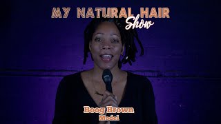 I'm part of My Natural Hair Show 2023, Boog Brown