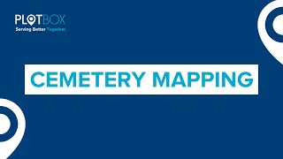 PlotBox | Cemetery Mapping