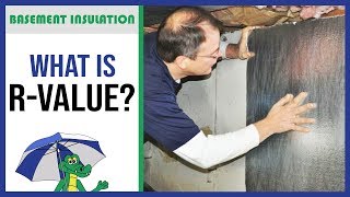 🐊👉R-Value Explained | PROPERLY Insulate Your Basement/Crawl Space!