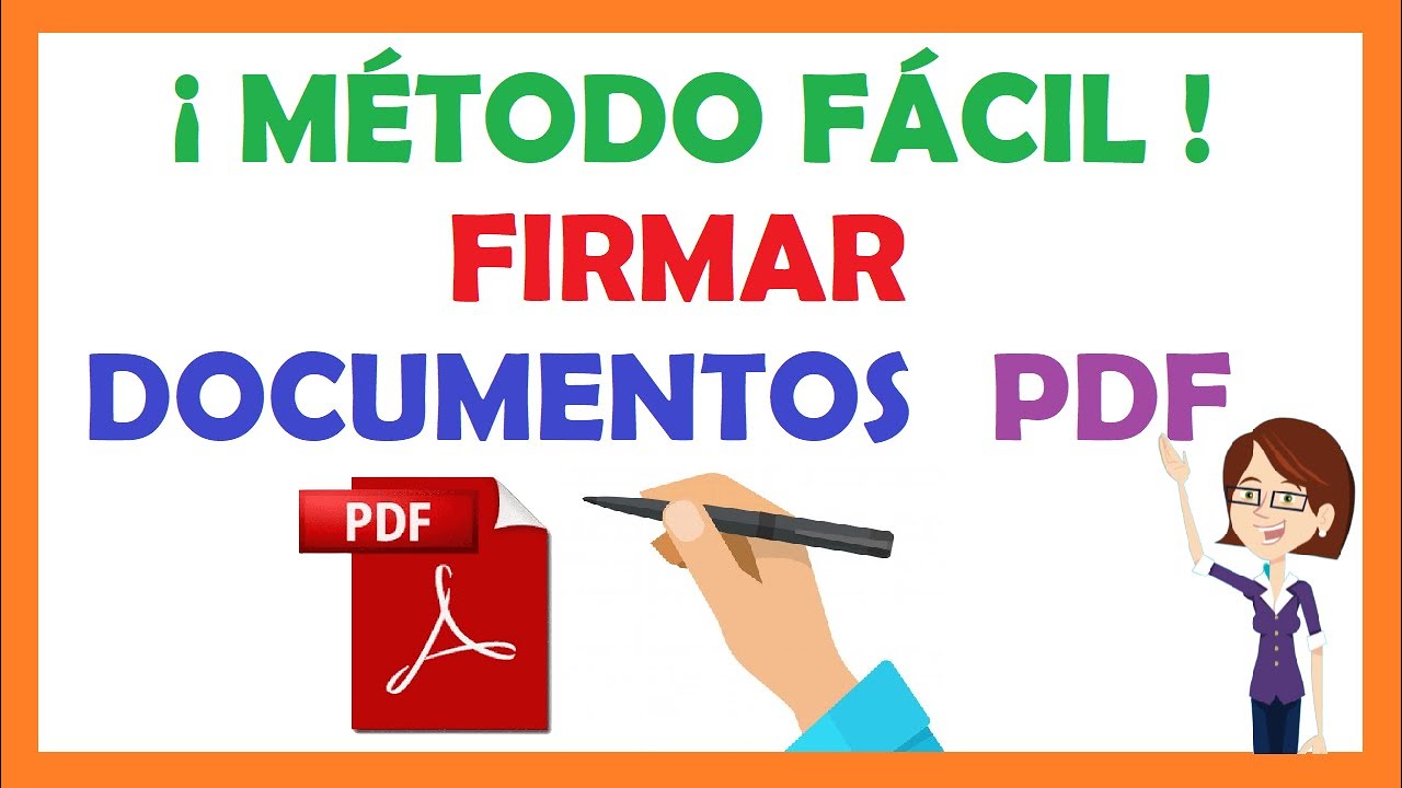 FIRMAR DOCUMENTOS PDF DIGITALMENTE ¡ MÉTODO FÁCIL Y RÁPIDO ! - YouTube