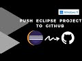 How To Add Eclipse Project To GitHub | How to Commit, Push, Pull from Eclipse to GitHub 2021