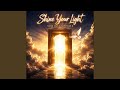 Shine Your Light