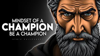 How to Build the Mindset of a Champion | Stoicism