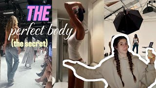 How To Get The "Model Body"? The Truth
