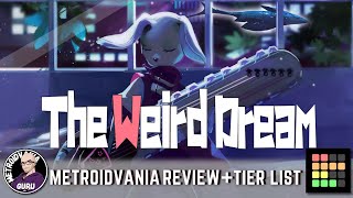 The Weird Dream - Metroidvania Review + Tier List