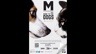 MPowered by MDS - GONE TO THE DOGS PHARMACY CONFERENCE 2025