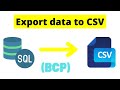 101 export data to csv in sql server | sql server data export to csv using bcp