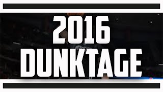 Dunktage (2016 Dunk Contest Dunks) HD