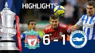 Liverpool 6-1 Brighton - Official Highlights and Goals | FA Cup 5th Round 19-02-12
