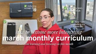 152. How to Stop Scrolling and Start Learning: My March Personal Curriculum