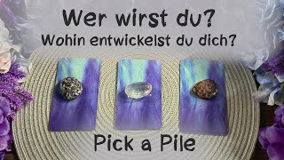 🔮Wer wirst du - wo entwickelst du dich hin? ?🔮Pick a Pile🔮Auswahlorakel