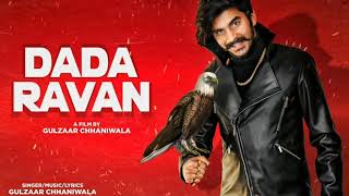 Dada Ravan (Full Song) Gulzaar Chhaniwala | Latest Haryanvi Songs 2021