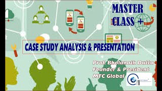 Case Study Analysis and Presentation