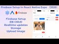Firebase Setup In React Native Expo (2026)