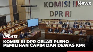 Dihadiri 44 Anggota, Komisi III DPR Gelar Pleno Pemilihan Capim dan Calon Dewas KPK Hari Ini