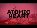 Atomic Heart - All USSR Songs