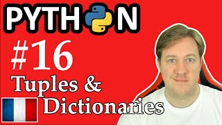 #16 Tuples and Dictionaries with Python