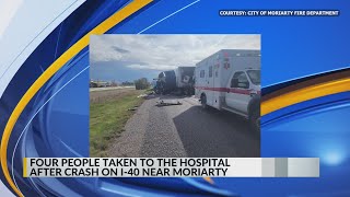 4 people taken to the hospital after crash on I-40 near Moriarty