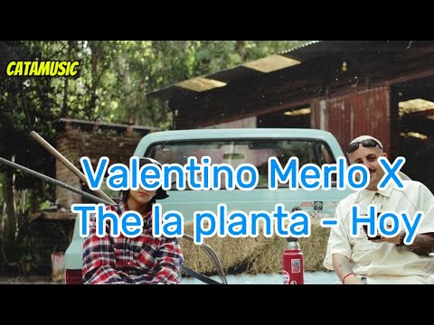 Valentino Merlo X The La Planta - Hoy (Letra) - YouTube