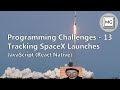 Programming Challenges - 13 - Tracking Elon with React Native