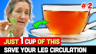 Eliminate POOR CIRCULATION In Your Legs Is SIMPLER With Just 1 Cup Of This Per Day | Barbara O'neill