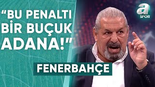 Erman Toroğlu'dan Fenerbahçe'nin Sivasspor Maçındaki Penaltı VAR Kayıtlarına Sert Tepki! / A Spor
