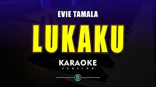 LUKAKU Karaoke dangdut Evie tamala