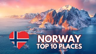 Best Of Norway: Top 10 Places To Visit In Norway