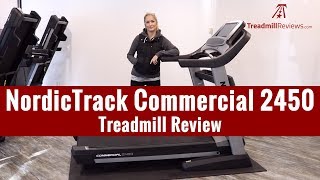 Nordictrack Commercial 2450 Treadmill Review (2019 Model)